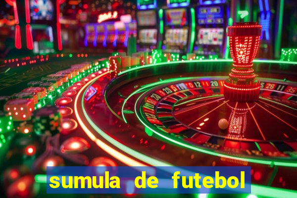 sumula de futebol de campo cbf